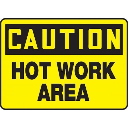 OSHA CAUTION Safety Sign HOT WORK MWLD603XP